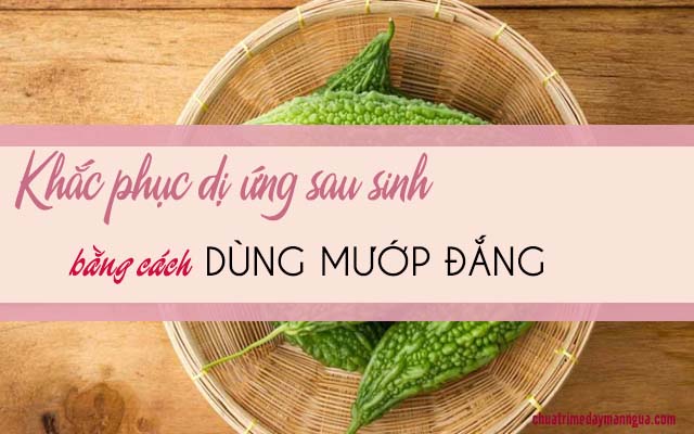 Cách khắc phục tình trạng chữa dị ứng sau sinh ở phụ nữ 